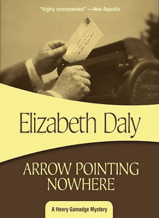 Kniha Arrow Pointing Nowhere Elizabeth Daly