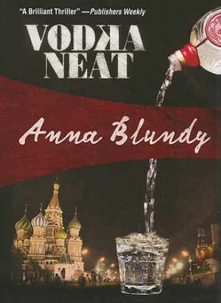 Libro Vodka Neat Anna Blundy
