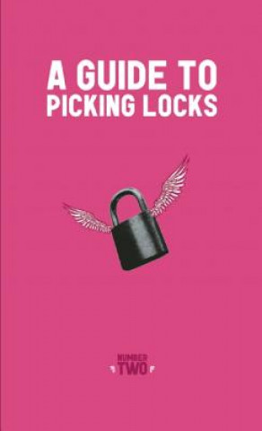 Knjiga Guide to Picking Locks Nick F. Adams
