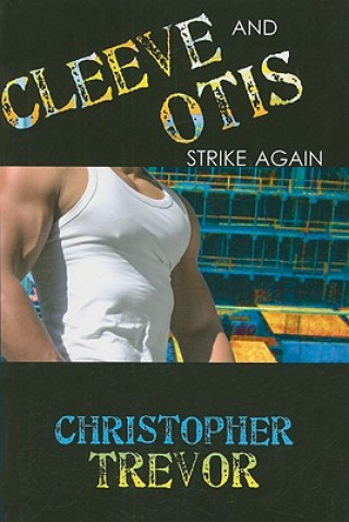 Книга Cleeve and Otis Strike Again Christopher Trevor