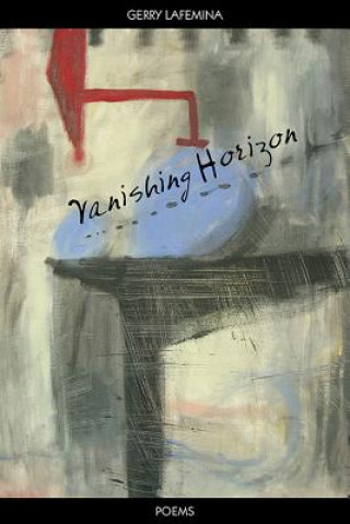 Könyv Vanishing Horizon Gerry LaFemina