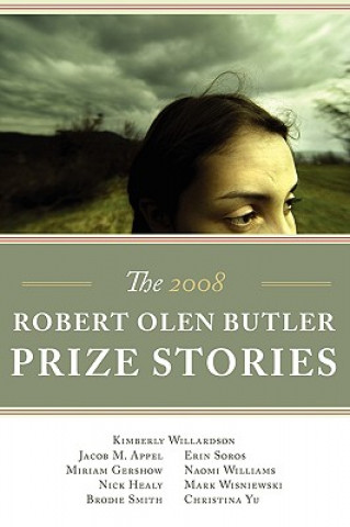 Kniha The Robert Olen Butler Prize Stories 2008 Kimberly Willardson