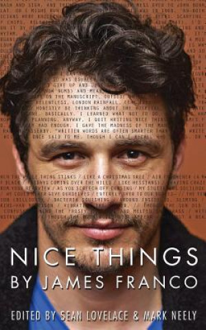 Könyv Nice Things by James Franco Sean Lovelace