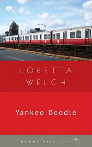 Könyv Yankee Doodle Loretta Welch