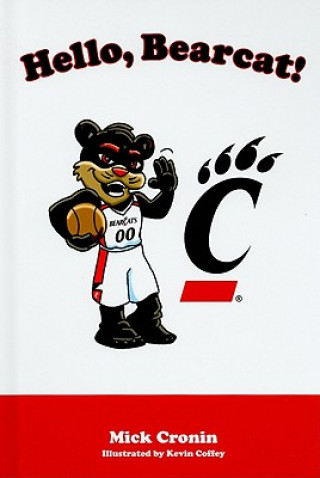 Knjiga Hello, Bearcat! Mick Cronin