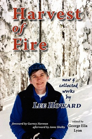 Książka Harvest of Fire: New & Collected Works by Lee Howard Lee Howard