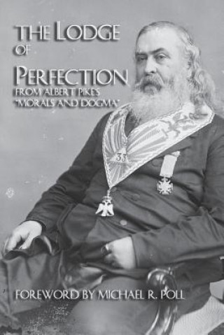 Kniha Lodge Of Perfection Albert Pike