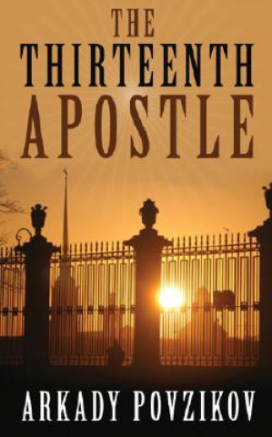 Kniha The Thirteenth Apostle Arkady Povzikov