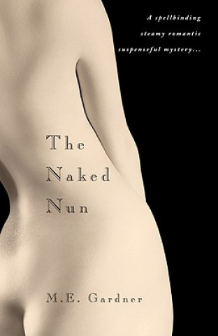 Книга The Naked Nun M. E. Gardner