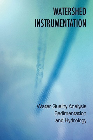 Buch Watershed Instrumentation - Water Quality Analysis, Sedimentation and Hydrology Vladimir Bolshakov