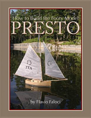 Kniha How to Build the Footy Model Presto Flavio Faloci