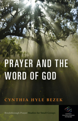 Carte Prayer and the Word of God Cynthia Hyle Bezek