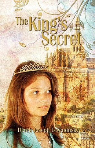 Knjiga The King's Secret Derek Joseph Levendusky