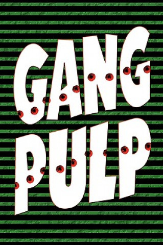 Buch Gang Pulp John Lymburner Locke