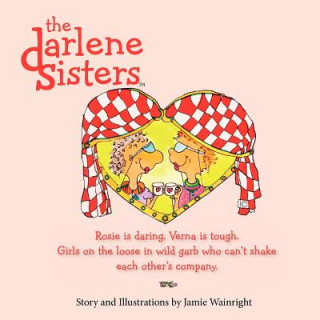 Kniha Darlene Sisters Jamie Wainright