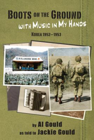 Książka Boots on the Ground with Music in My Hands Jackie Gould