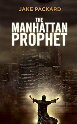 Książka The Manhattan Prophet Jack Packard