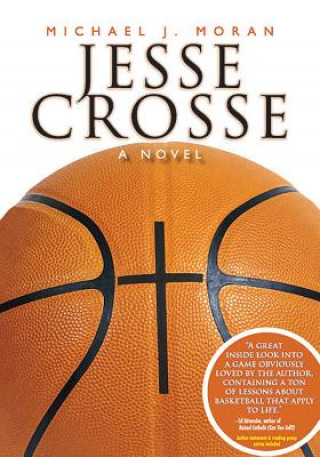 Knjiga Jesse Crosse Michael J. Moran