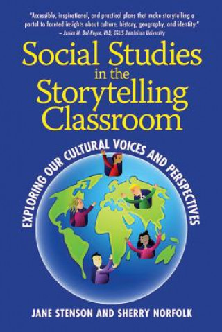 Könyv Storytelling in the Social Studies Classroom Jane Stenson