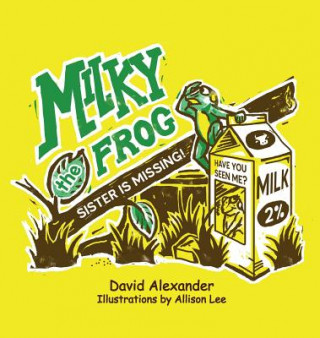 Kniha Milky the Frog David Alexander Croom