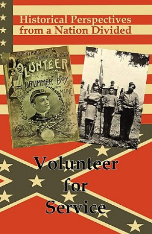 Kniha Historical Perspectives from a Nation Divided: Volunteer for Service Bmp