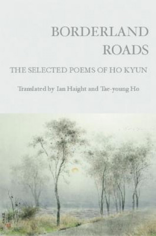 Knjiga Borderland Roads Ho Kyun