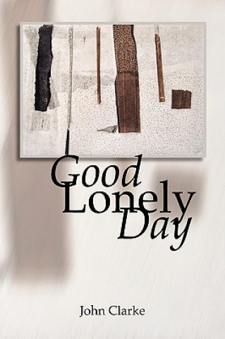 Книга Good Lonely Day John Clarke