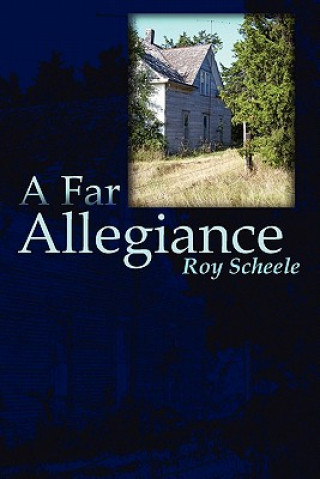 Książka Far Allegiance Roy Scheele