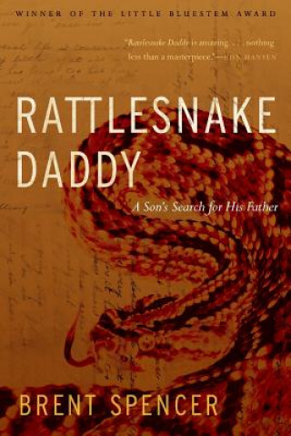 Kniha Rattlesnake Daddy Brent Spencer