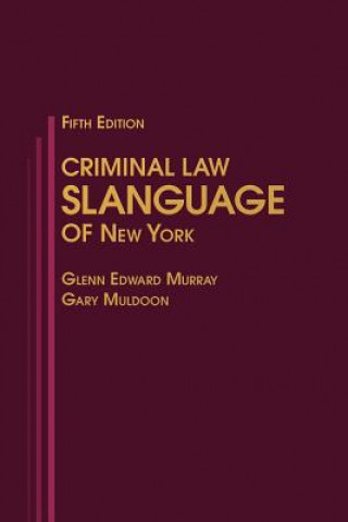 Carte Criminal Law Slanguage of New York Glenn Edward Murray