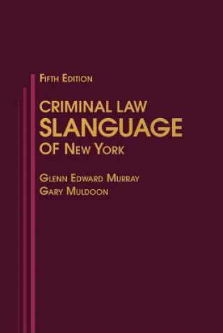 Książka Criminal Law Slanguage of New York Glenn Edward Murray