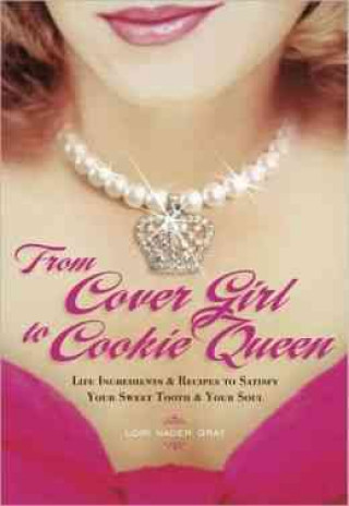 Kniha From Cover Girl to Cookie Queen Lori N. Gray