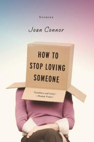 Könyv How to Stop Loving Someone Joan Connor