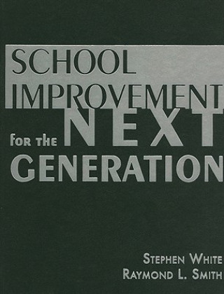 Könyv School Improvement for the Next Generation Stephen White
