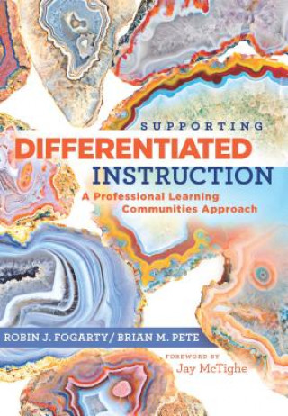 Kniha Supporting Differentiated Instruction: A Professional Learning Communities Approach Robin J. Fogarty