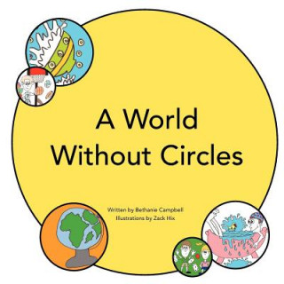 Livre A World Without Circles Bethanie Campbell