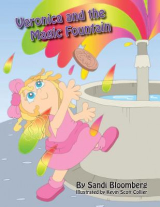 Buch Veronica and the Magic Fountain Sandi Bloomberg