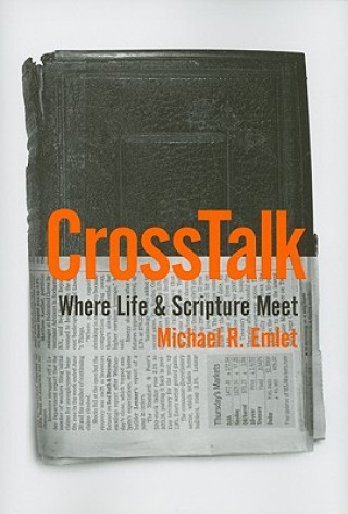 Kniha CrossTalk: Where Life & Scripture Meet Michael R. Emlet