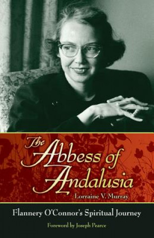 Libro Abbess of Andalusia Lorraine V. Murray