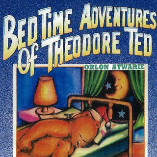 Kniha Bedtime Adventures of Theodore Ted Orlon Atwarie