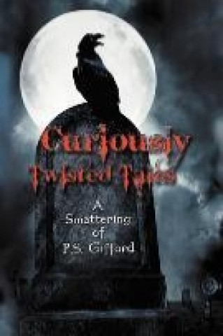Carte Curiously Twisted Tales P. S. Gifford