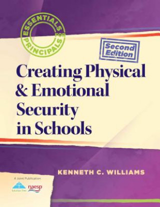 Книга Creating Physical & Emotional Security in Schools Kenneth C. Williams