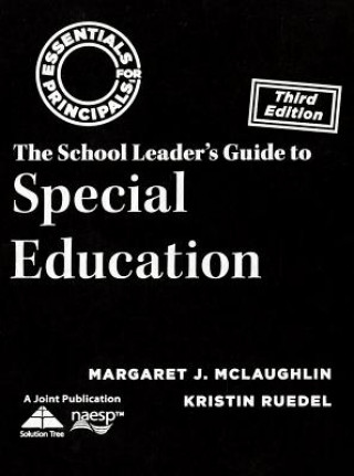 Kniha A School Leader's Guide to Special Education Margaret McLaughlin