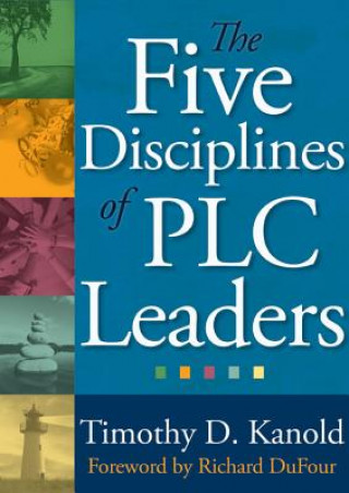 Βιβλίο The Five Disciplines of Plc Leaders Timothy Kanold