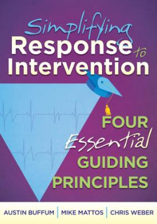 Книга Simplifying Response to Intervention: Four Essential Guiding Principles Austin Buffum