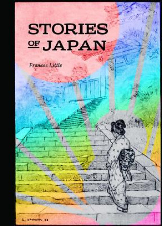 Kniha Stories of Japan Frances Little