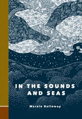 Book In the Sounds and Seas Marnie Galloway