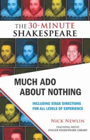 Carte Much Ado About Nothing: The 30-Minute Shakespeare William Shakespeare