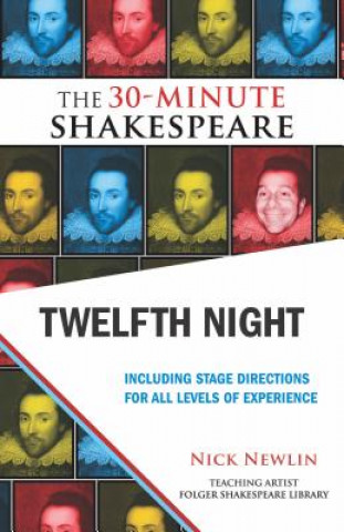 Kniha Twelfth Night: The 30-Minute Shakespeare William Shakespeare