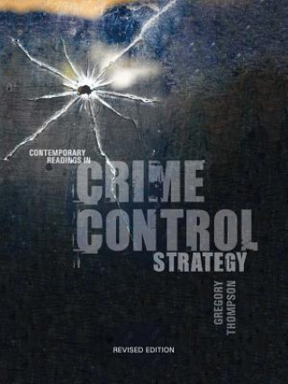 Book Contemporary Readings in Crime Control Strategy Gregory Thompson